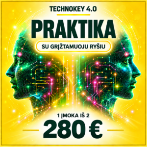 DI mokymai TechnoKey 4.0 Praktika: Dalinis mokėjimas 2 kartai po 280€: 1 įmoka