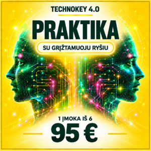 DI mokymai TechnoKey 4.0 Praktika: Dalinis mokėjimas 6 kartai po 95€: 1 įmoka